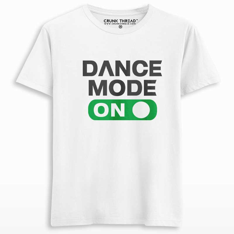 Dance Mode On Unisex T-shirt