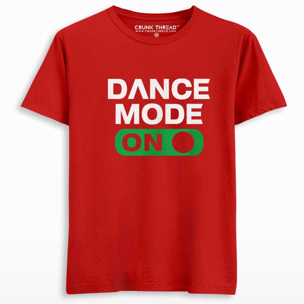 Dance Mode On T-shirt - On Sale