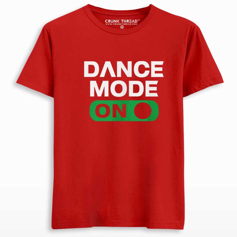 Dance Mode On T-shirt - On Sale