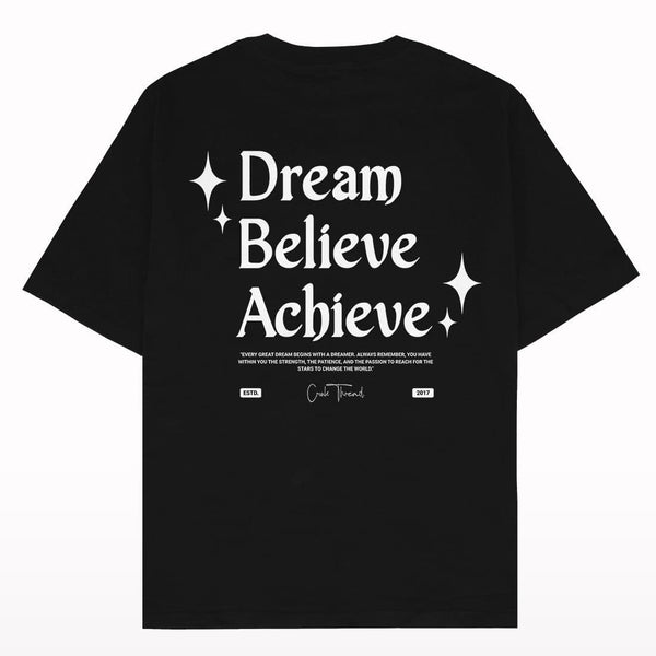 Dream Believe Achieve Oversized T-shirt Back