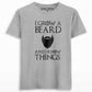 I grow a beard and i know things T-shirt