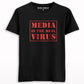 Media Is The Real Virus Printed T-shirt