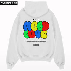 Need Love Oversized Hoodie