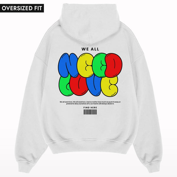 Need Love Oversized Hoodie