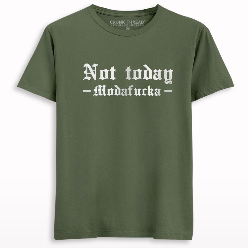 Not Today Printed T-shirt