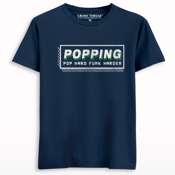 Popping Pop Hard Funk Harder T-shirt