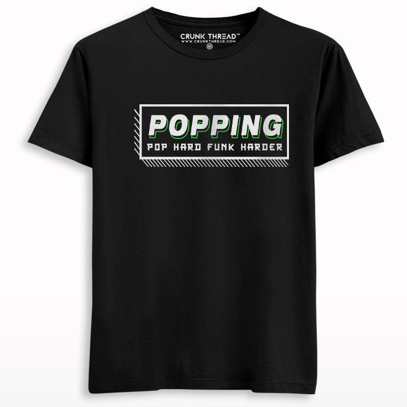 Popping Pop Hard Funk Harder T-shirt