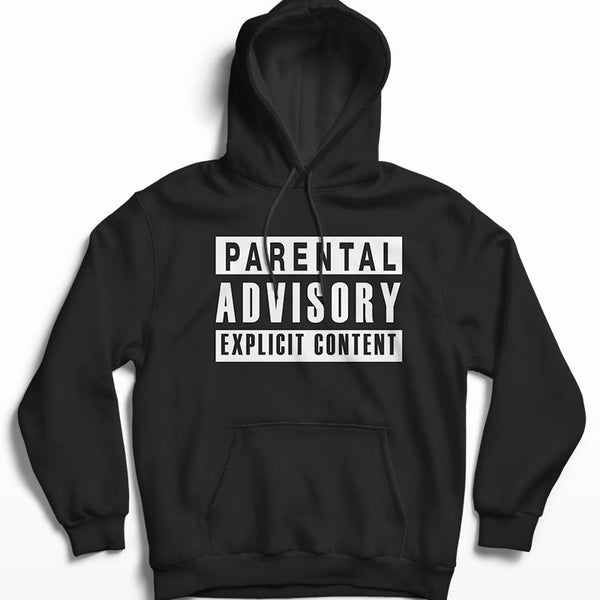 Parental advisory expicit content hoodie