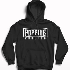 popping forever hoodie