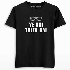 Ye bhi theek hai T-shirt