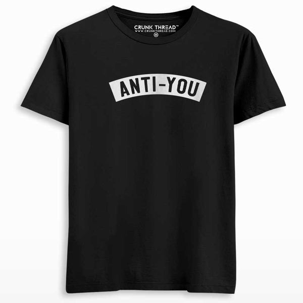 Anti You T-shirt