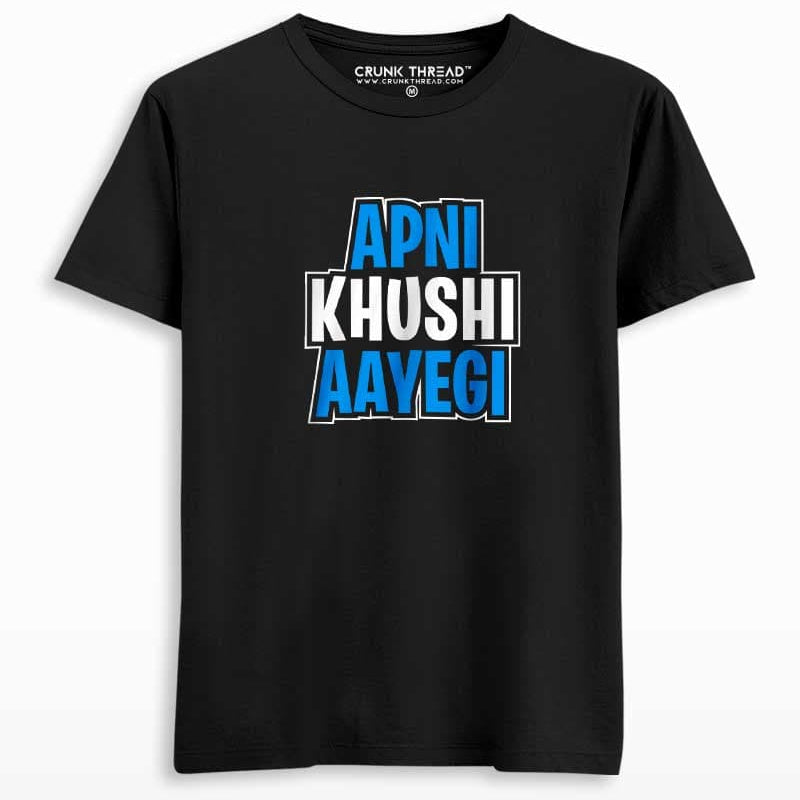 Apni khushi aayegi T-shirt