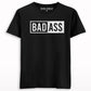 bad ass T-shirt