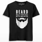 Beard Makes Everything Better Men's Printed T-shirt