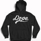 Dope Hoodie