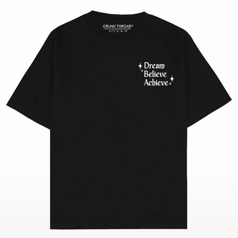 Dream Believe Achieve Oversized T-shirt