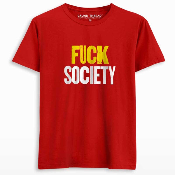 Fuck Society Unisex Printed T-shirt