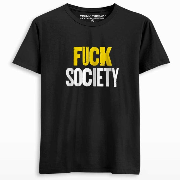 Fuck Society Unisex Printed T-shirt