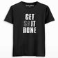 Get shit done T-shirt