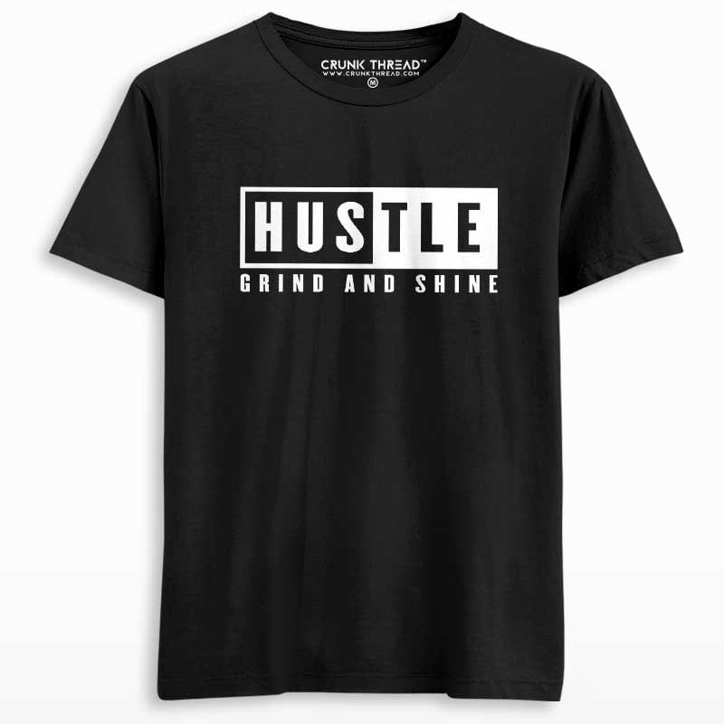 Hustle grind and shine