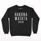 Hakuna Matata Sweatshirt