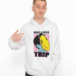 Have a nice trip printed Hoodie