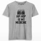 Hip Hop Is My Medicine Unisex T-shirt