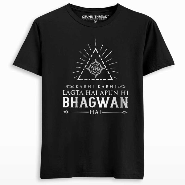 Apun hi bhagwan hai T-shirt