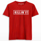 killin it t shirt