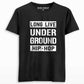 longlive underground hiphop t shirt