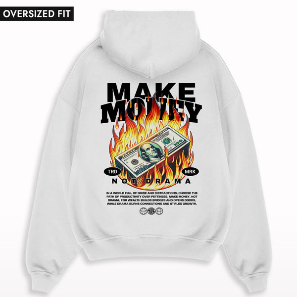 Make Money Not Drama Oversized Hoodie