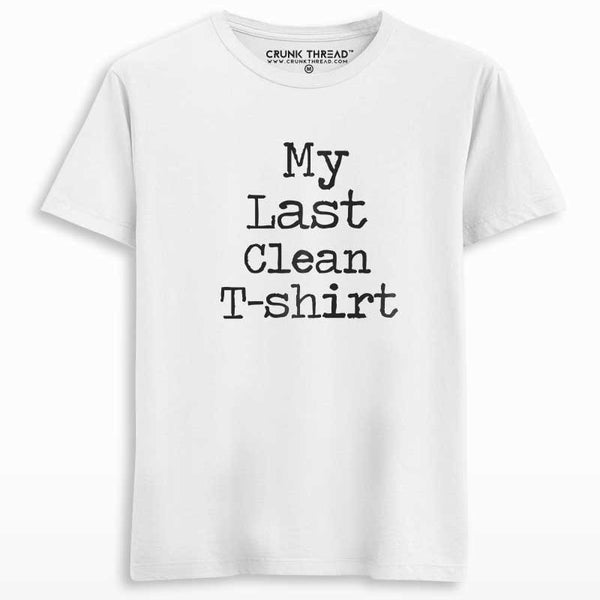 Last Clean T-shirt Printed T-shirt