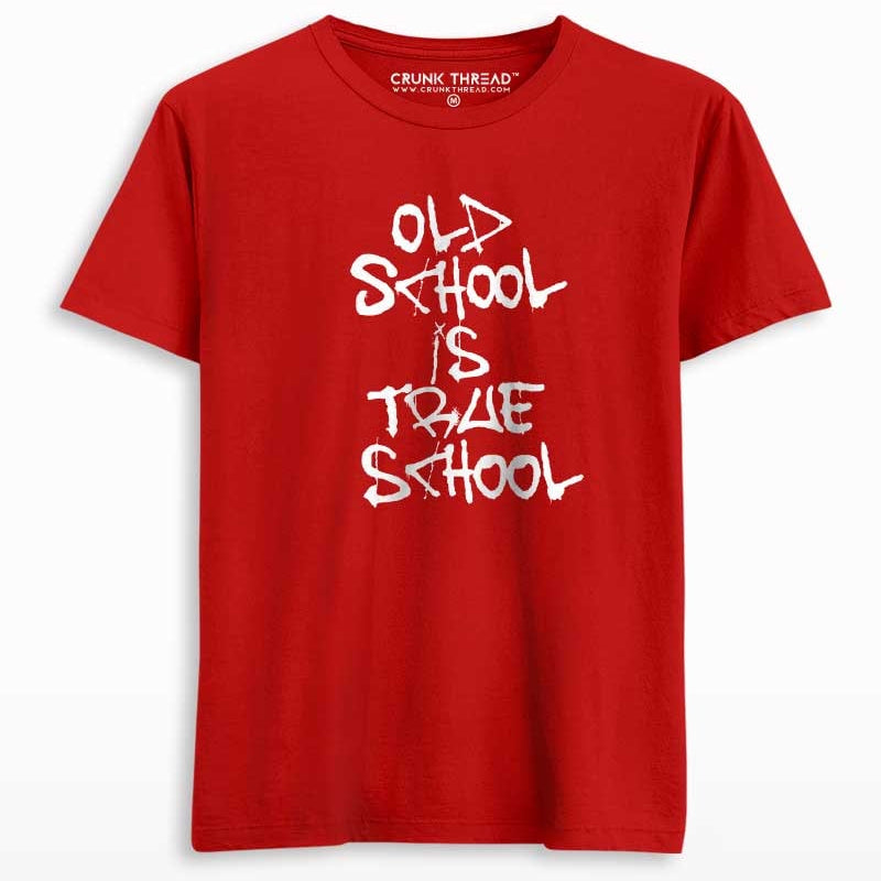 old school is true school t shirt