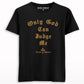 Only God Can Judge Me Printed T-shirt