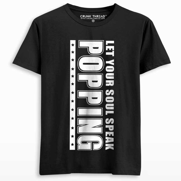 popping let your soul speak t shirt