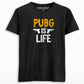 pubg is life T-shirt