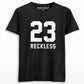 reckless t shirt