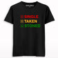 Single taken stoned t shirt