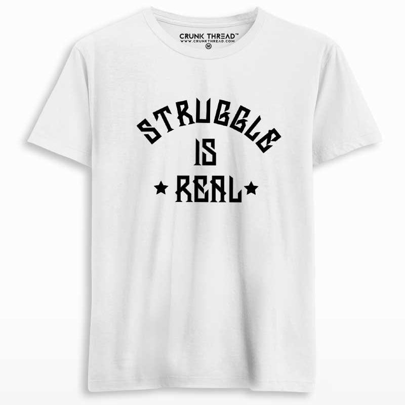 struggle is real t shirt