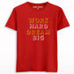 Work Hard Dream Big T-shirt