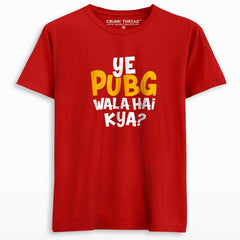 Ye Pubg Wala Hai Kya T-shirt