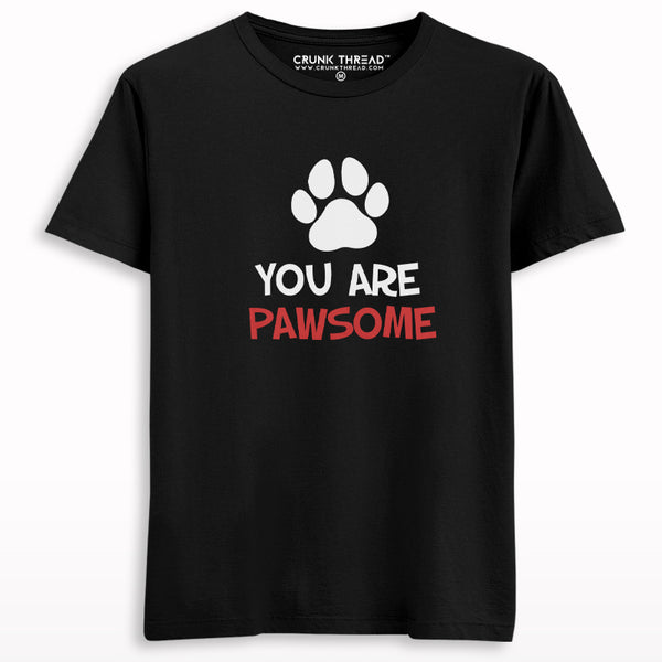 You Are Pawsome Dog Love T-shirt