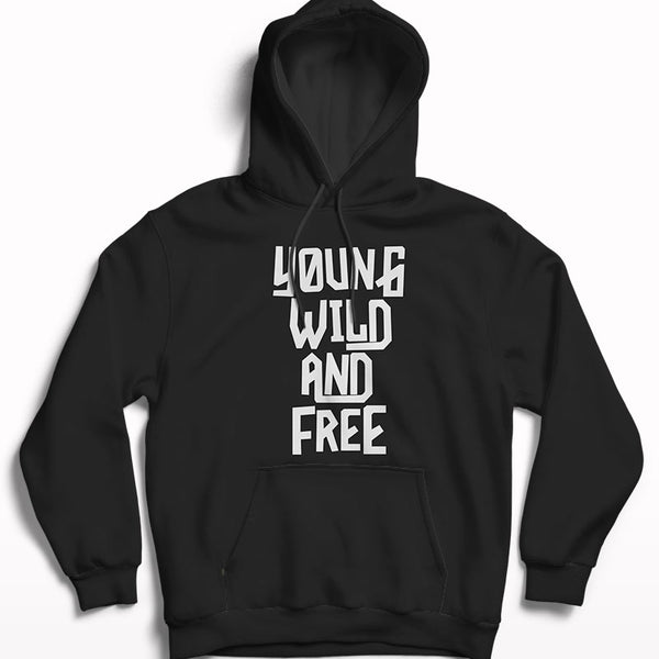 Yound wild and free hoodie