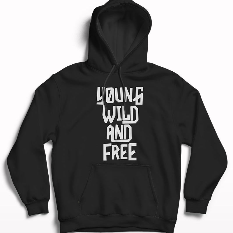 Yound wild and free hoodie