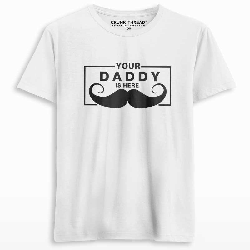 Your Daddy Is Here Men's Printed T-shirt